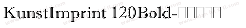 KunstImprint 120Bold字体转换